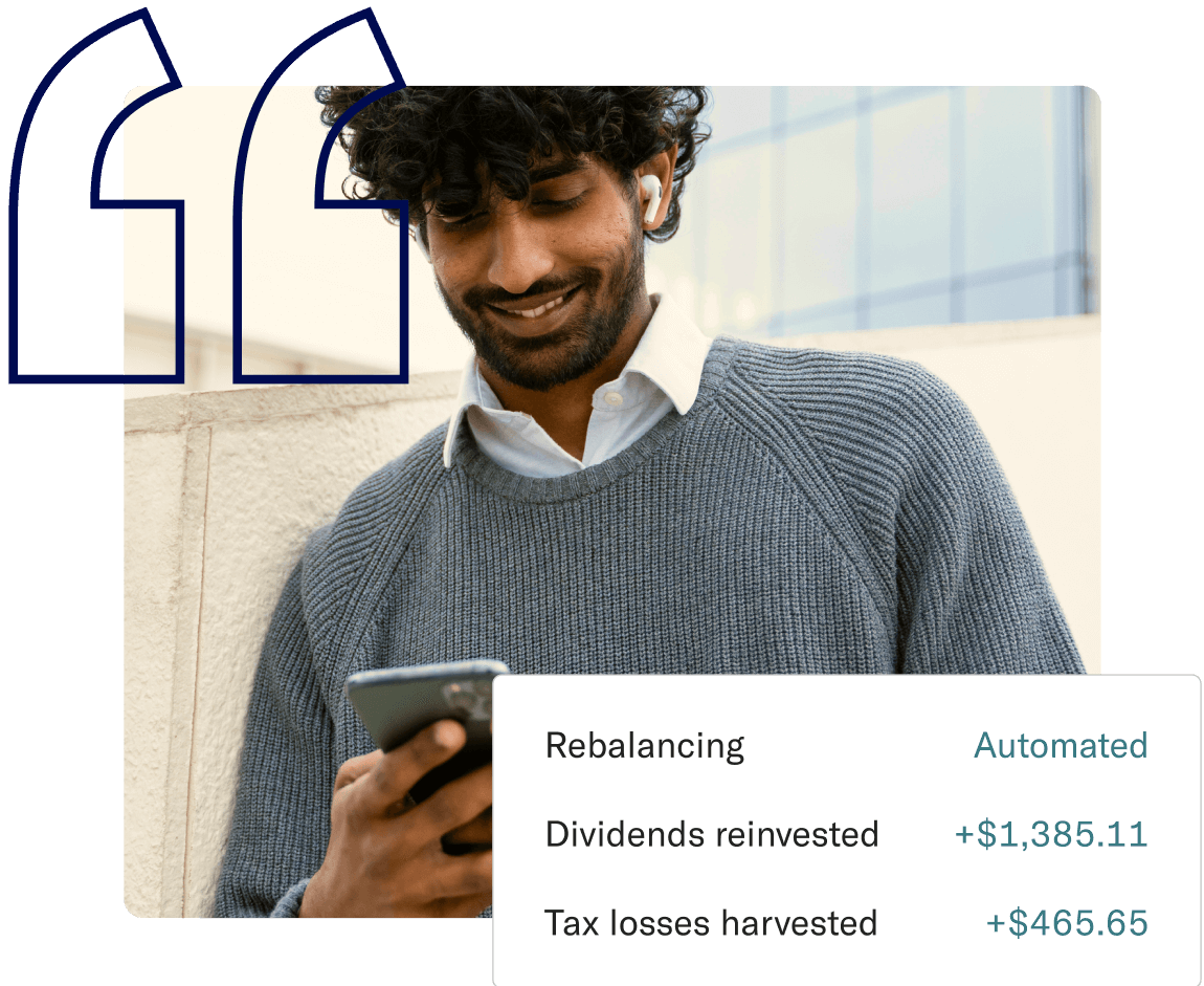 Person on the phone next to a user interface card showing automated rebalancing, dividends reinvestment, and tax losses harvested.